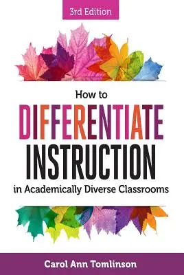 Ako diferencovať výučbu v akademicky rôznorodých triedach - How to Differentiate Instruction in Academically Diverse Classrooms