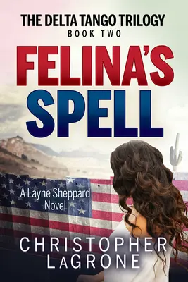 Felino kúzlo: A Layne Sheppard Novel - Book Two - Felina's Spell: A Layne Sheppard Novel - Book Two