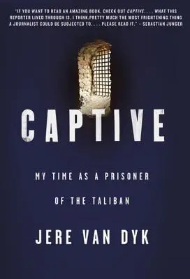 V zajatí: Môj čas strávený ako väzeň Talibanu - Captive: My Time as a Prisoner of the Taliban