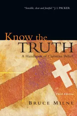 Poznaj pravdu: Príručka kresťanskej viery - Know the Truth: A Handbook of Christian Belief