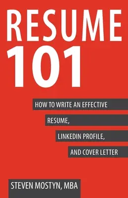 Životopis 101: Ako napísať efektívny životopis, profil na LinkedIn a motivačný list - Resume 101: How to Write an Effective Resume, LinkedIn Profile, and Cover Letter