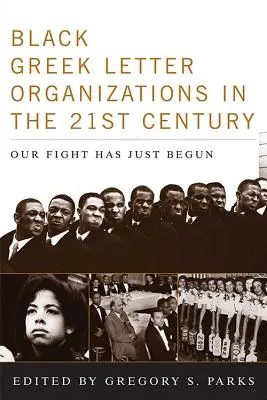 Čierne gréckokatolícke organizácie v dvadsiatom prvom storočí: Náš boj sa práve začal - Black Greek-letter Organizations in the Twenty-First Century: Our Fight Has Just Begun