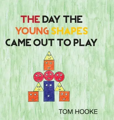 Deň, keď sa mladé tvary vyšli hrať - The Day the Young Shapes Came Out to Play
