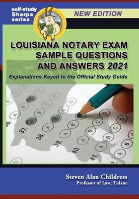 Vzorové otázky a odpovede na notársku skúšku Louisiana 2021: Vysvetlenia k oficiálnej študijnej príručke - Louisiana Notary Exam Sample Questions and Answers 2021: Explanations Keyed to the Official Study Guide
