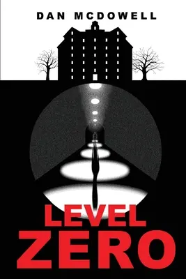 Úroveň nula: Nočná mora v Rivertone (Level Zero: A Nightmare in Riverton Novel) - Level Zero: A Nightmare in Riverton Novel
