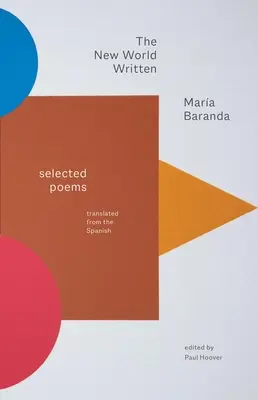 Nový svet napísaný: Vybrané básne - The New World Written: Selected Poems