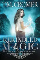 Oživené kúzlo - Rekindled Magic