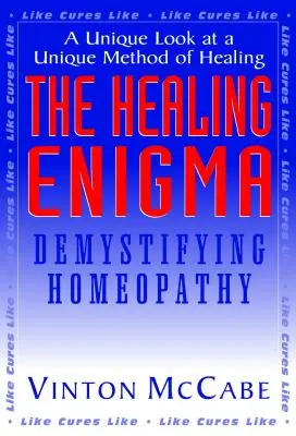 Liečivá hádanka: Demystifikácia homeopatie - The Healing Enigma: Demystifying Homeopathy