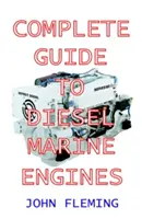 Kompletný sprievodca vznetovými lodnými motormi - Complete Guide to Diesel Marine Engines