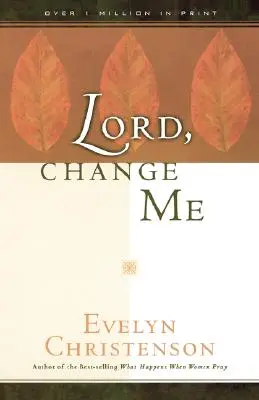 Pane, zmeň ma - Lord, Change Me