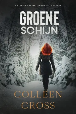 Groene schijn: Justičný thriller - Groene schijn: Juridische thriller