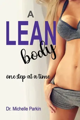 Štíhle telo: krok za krokom - A Lean Body: one step at a time