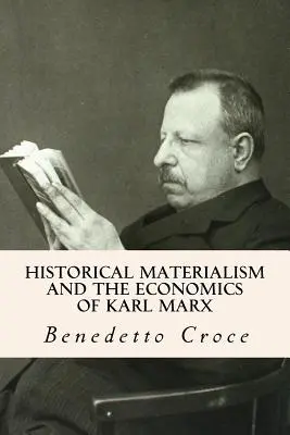 Historický materializmus a ekonómia Karla Marxa - Historical Materialism and the Economics of Karl Marx