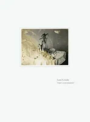 Laura Letinská: „Nožnice sú pre mňa veľkým prínosom: Pridelenie času: Polaroidy - Laura Letinsky: Time's Assignation: The Polaroids