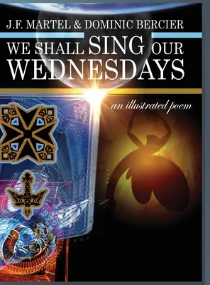 Budeme spievať naše stredy: ilustrovaná báseň - We Shall Sing Our Wednesdays: an illustrated poem