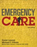 Núdzová starostlivosť: Dickinson, MD, Facep, - Emergency Care: Daniel Limmer, Michael F. O'Keefe; Medical Editor, Edward T. Dickinson, MD, Facep,