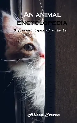 Encyklopédia zvierat: Rôzne druhy zvierat - An animal encyclopedia: Different types of animals
