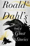 Kniha strašidelných príbehov Roalda Dahla - Roald Dahl's Book of Ghost Stories