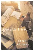 Mimo dejín: Vybrané básne, 1980-1990 - Outside History: Selected Poems, 1980-1990