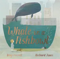 Veľryba v akváriu - Whale in a Fishbowl
