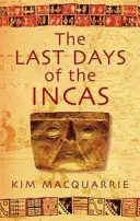 Posledné dni Inkov - Last Days Of The Incas