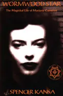 Wormwood Star: Magický život Marjorie Cameronovej - Wormwood Star: The Magickal Life of Marjorie Cameron