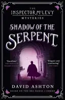 Tieň hada: Záhada inšpektora McLevyho 1 - Shadow of the Serpent: An Inspector McLevy Mystery 1