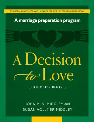 Kniha pre páry Rozhodnutie milovať (revidovaná s novými právami) - A Decision to Love Couple's Book (Revised W/New Rights)