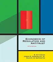 Ekonomika regulácie a antitrust, piate vydanie - Economics of Regulation and Antitrust, Fifth Edition