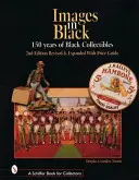Obrázky v čiernom: 150 rokov čiernych zberateľských predmetov - Images in Black: 150 Years of Black Collectibles