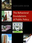 Behaviorálne základy verejnej politiky - The Behavioral Foundations of Public Policy