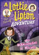 Katakomby chaosu Dobrodružstvo Lottie Liptonovej - Catacombs of Chaos A Lottie Lipton Adventure