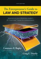 Sprievodca podnikateľa právom a stratégiou - The Entrepreneur's Guide to Law and Strategy