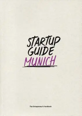 Startup Guide Mníchov Vol. 2 - Startup Guide Munich Vol. 2