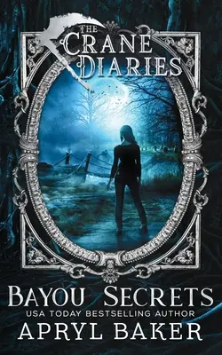 The Crane Diaries: Tajomstvá Bayou - The Crane Diaries: Bayou Secrets