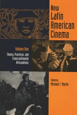 Nový latinskoamerický film, 1. diel: teórie, postupy a transkontinentálne artikulácie - New Latin American Cinema, Volume 1: Theories, Practices, and Transcontinental Articulations