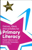 Hry, nápady a aktivity pre základnú gramotnosť - Games, Ideas and Activities for Primary Literacy