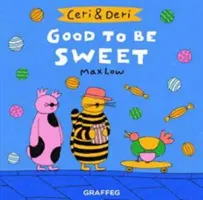 Ceri & Deri: Dobré je byť sladký - Ceri & Deri: Good To Be Sweet