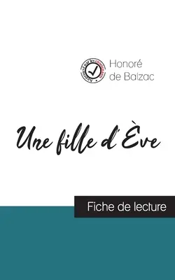 Teľacia dcéra od Balzaca (sprievodca čítaním a kompletný rozbor diela) - Une fille d've de Balzac (fiche de lecture et analyse complte de l'oeuvre)