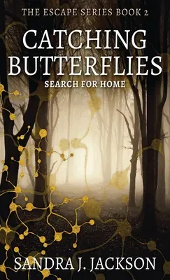 Chytanie motýľov - Catching Butterflies