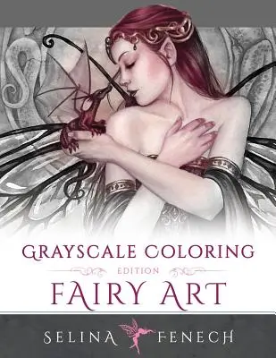 Umenie víl - vydanie na vyfarbovanie v odtieňoch sivej - Fairy Art - Grayscale Coloring Edition