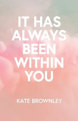 Vždy to bolo v tebe - It Has Always Been Within You