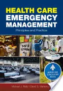 Riadenie mimoriadnych udalostí v zdravotníctve: Princípy a prax: Princípy a prax - Health Care Emergency Management: Principles and Practice: Principles and Practice