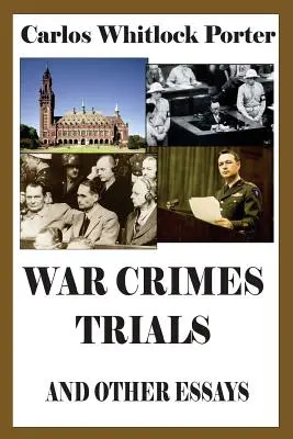 Procesy s vojnovými zločincami a iné eseje - War Crimes Trials and Other Essays