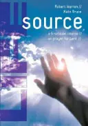 Zdroj života: Päťdielny kurz modlitby na pôstne obdobie - Life Source: A Five-Session Course on Prayer for Lent