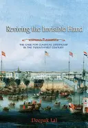 Oživenie neviditeľnej ruky: Neviditeľná ruka: Prípad klasického liberalizmu v dvadsiatom prvom storočí - Reviving the Invisible Hand: The Case for Classical Liberalism in the Twenty-First Century