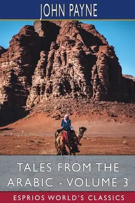 Arabské poviedky - 3. diel (Esprios Classics) - Tales from the Arabic - Volume 3 (Esprios Classics)