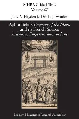 Aphry Behn „Cisár mesiaca“ a jeho francúzsky zdroj „Arlequin, Empereur dans la lune - Aphra Behn's 'Emperor of the Moon' and its French Source 'Arlequin, Empereur dans la lune'
