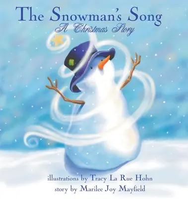 Snehuliakova pieseň: Vianočný príbeh - The Snowman's Song: A Christmas Story