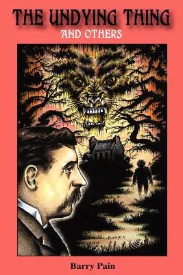 Nezmieriteľná vec a iné - The Undying Thing and Others